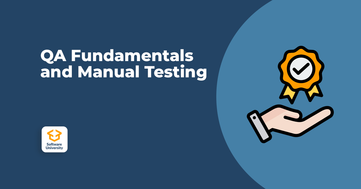 QA Fundamentals And Manual Testing   QA Fundamentals And Manual Testing  