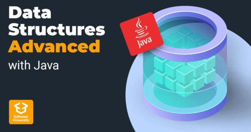 Data Structures Advanced (with Java) - април 2022